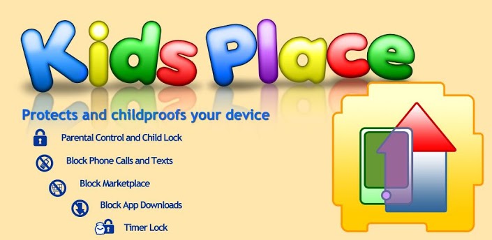 تطبيق الاندرويد Kids Place لتأمين هاتفك من عبث الأطفال